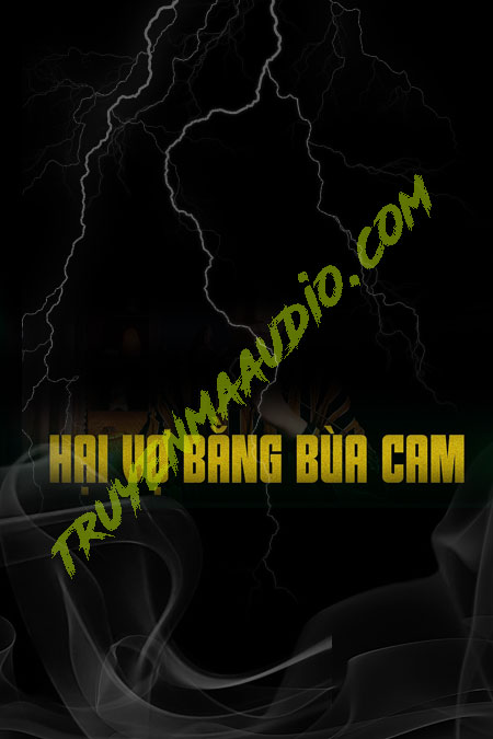 Hại Vợ Bằng Bùa Cam