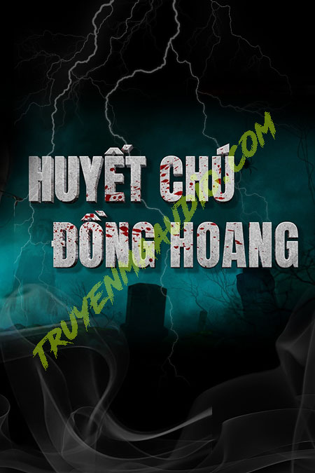 Huyết Chú Đồng Hoang
