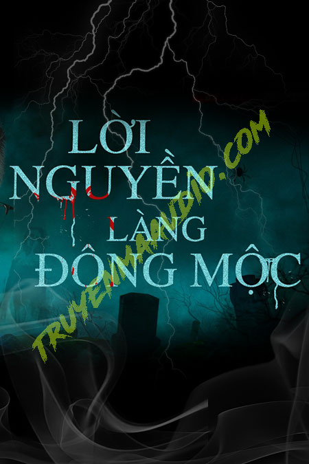 Lời Nguyền Làng Đông Mộc