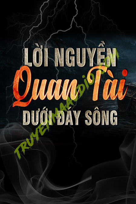 Lời N.guyền Quan Tài Dưới Đáy Sông