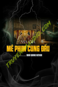 Ma Già Nghiền Phim Cung Đấu