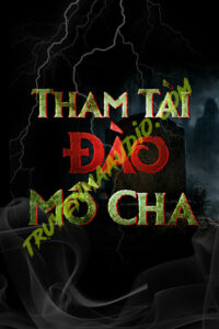 Tham Tài Đào Mộ Cha