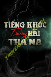 Tiếng Khóc Trong Bãi Tha Ma