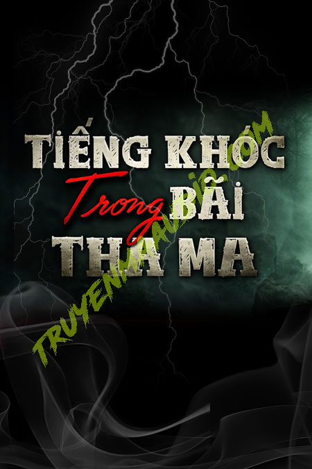 Tiếng Khóc Trong Bãi Tha Ma