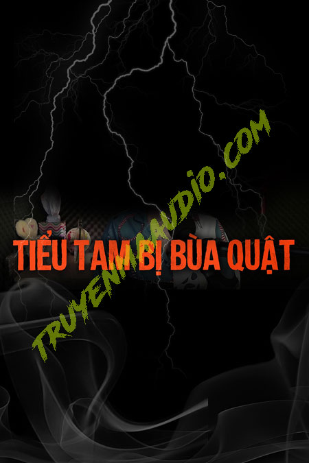 Tiểu Tam Bị Bùa Quật