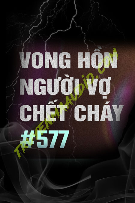 Người Vợ Tử Nạn Trong Đám Cháy