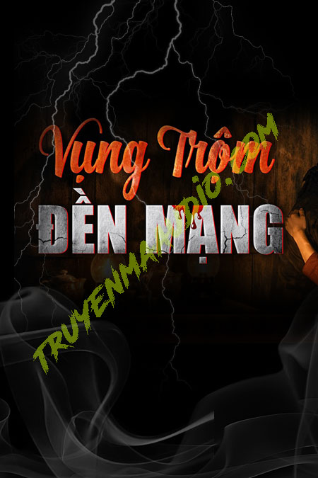 Vụng Trộm Đền Mạng