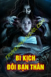 Bi Kịch Đôi Bạn Thân