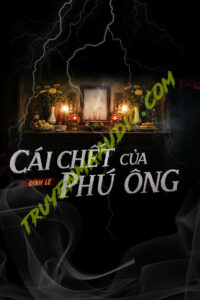 Cái C.hết Của Phú Ông