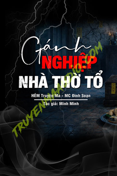 Gánh Nghiệp Nhà Thờ Tổ Họ