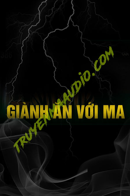 Giành Ăn Với Ma