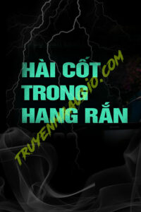 Hài Cốt Trong Hang Rắn