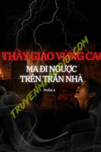 Ma Đi Ngược Trên Trần Nhà