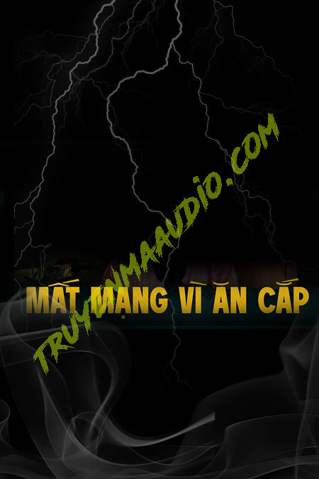 Mất Mạng Vì Ăn Cắp