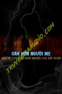 Oan Hồn Người Mẹ Bảo Vệ Con Trai