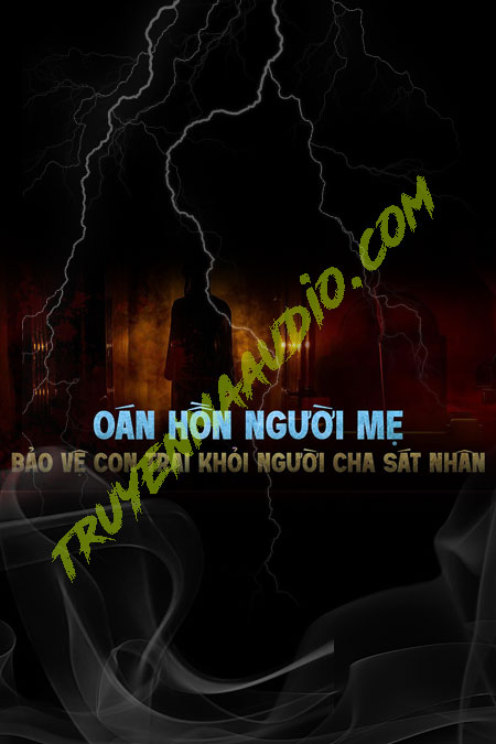 Oan Hồn Người Mẹ Bảo Vệ Con Trai