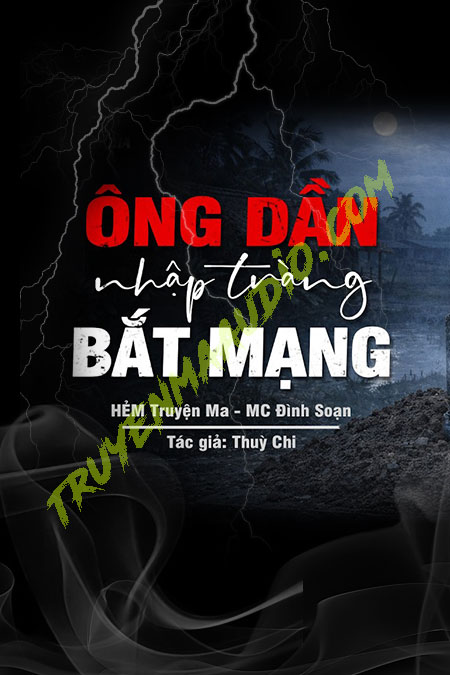 Ông Dần Nhập Tràng Về Bắt Mạng