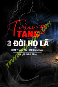 Trùng Tang 3 Đời Dòng Họ Lã