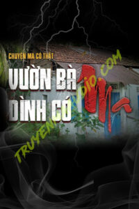 Vườn Bà Dình Có Ma